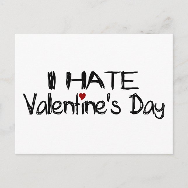 I Hate Valentine'S Day Holiday Postcard (Front)