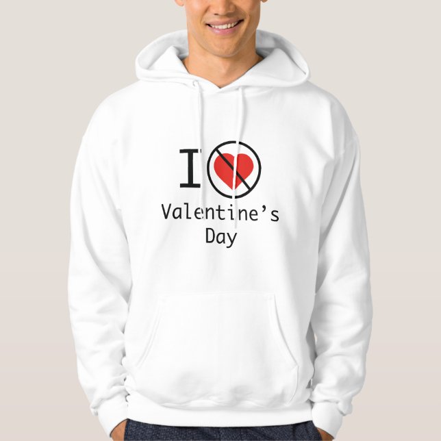 I Hate Valentine's Day Hoodie (Front)