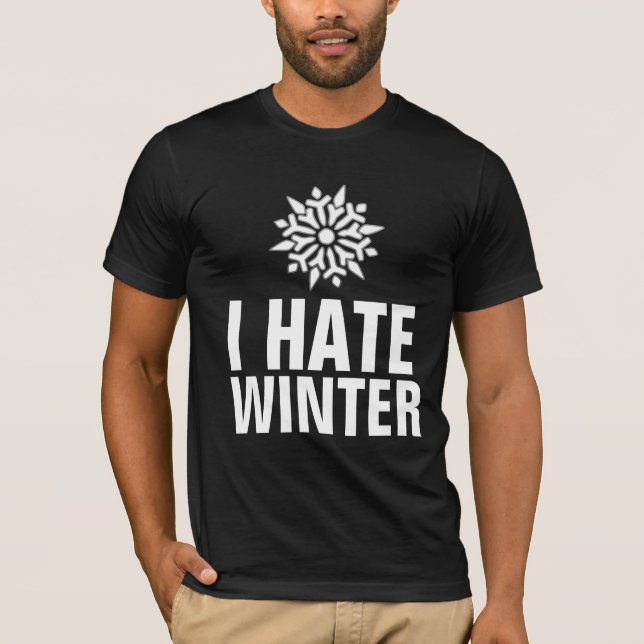 I HATE WINTER T-SHIRTS (Front)