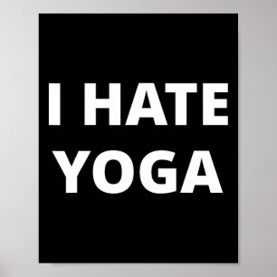 I Hate Yoga  Poster