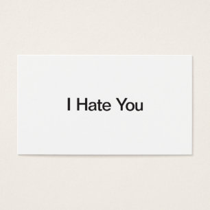 I Hate You