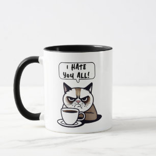 I Hate You All - Rude Funny Quotes & Sayings Mug