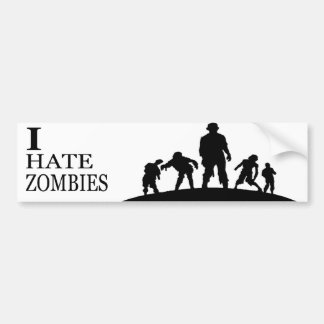 I HATE ZOMBIES BUMPER STICKER