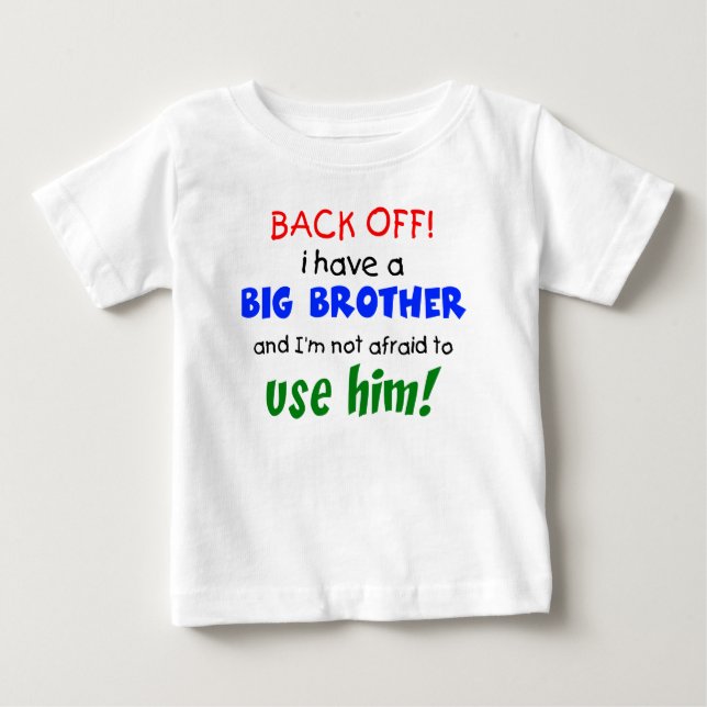 I have a big brother baby T-Shirt (Front)