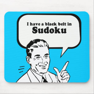 I HAVE A BLACK BELT IN SUDOKU MOUSE PAD