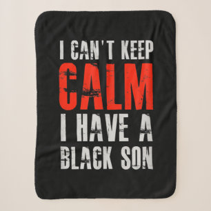 I Have A Black Son Gift For Frican Mum Dad (10).pn Sherpa Blanket
