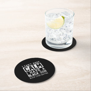 I Have A Black Son Gift For Frican Mum Dad Round Paper Coaster