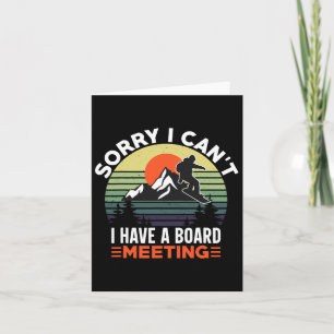 I Have A Board Meeting Retro Mountain Snowboarding Card