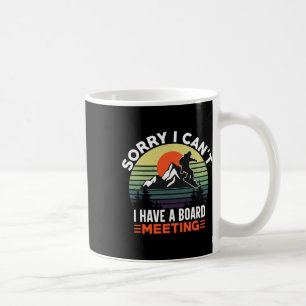 I Have A Board Meeting Retro Mountain Snowboarding Coffee Mug
