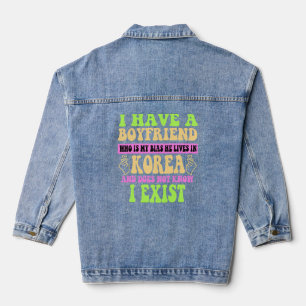 I Have A Boyfriend Who Is My Bias Kpop Lover Kdram Denim Jacket
