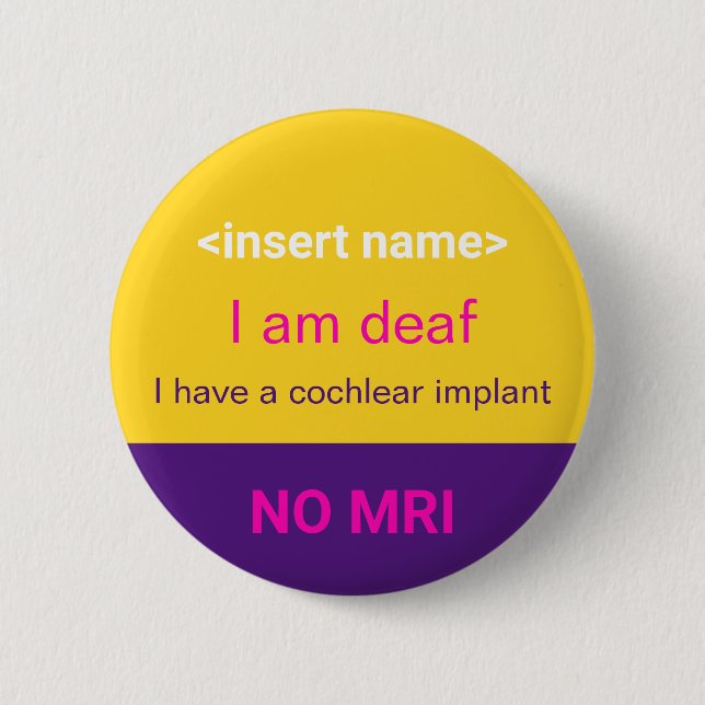 I Have a Cohlear Implant Button (Front)