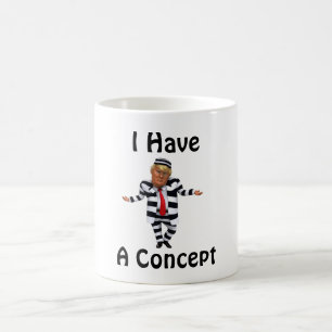 I Have A Concept Coffee Mug