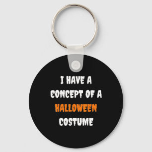 I Have A Concept Of A Halloween Costume Funny Hall Key Ring