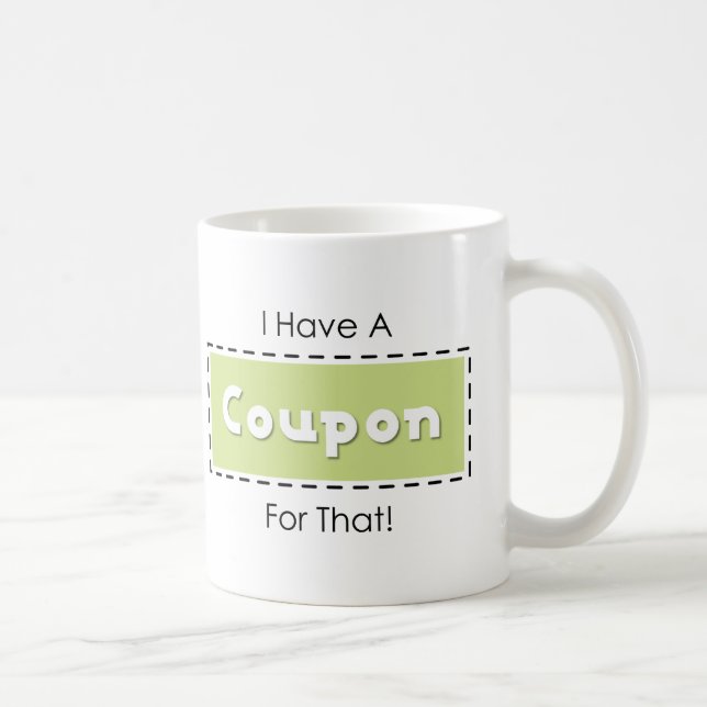 I Have A Coupon For That! Coffee Mug (Right)