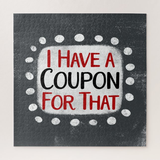 I Have A Coupon For That Jigsaw Puzzle (Vertical)