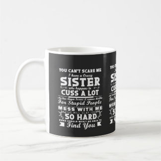i-have-a-crazy-sister coffee mug
