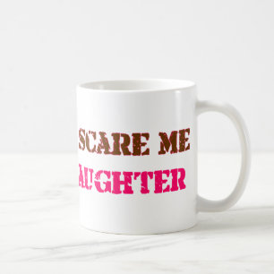 i have a daughter coffee mug
