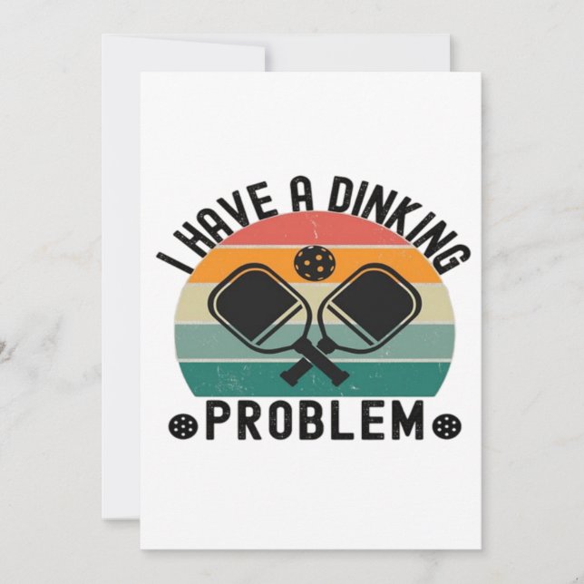 I Have A Dinking Problem  Save The Date (Front)