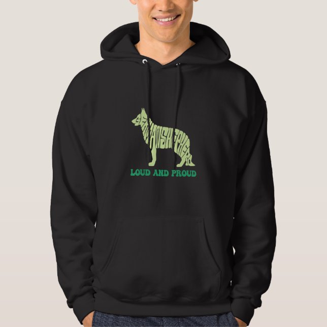 I Have A Dog Loud & Proud Animal German Shepherd Hoodie (Front)