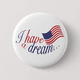 I Have a Dream button