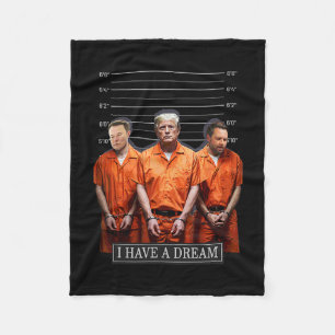 I Have A Dream Funny Trump Police Saying Quote 1 Fleece Blanket
