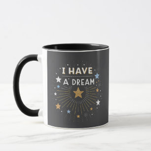 I Have a Dream Inspirational Starburst Art Mug