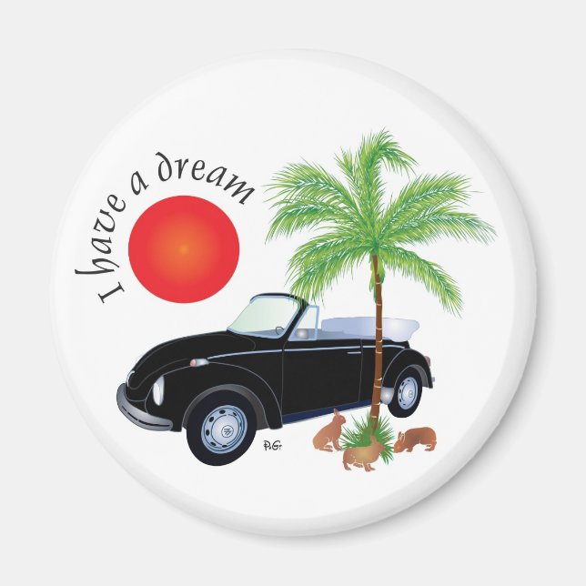 I have a dream Magnet (Front)