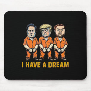 I Have A Dream Shirt Funny Trump Police Jd Vance H Mouse Pad
