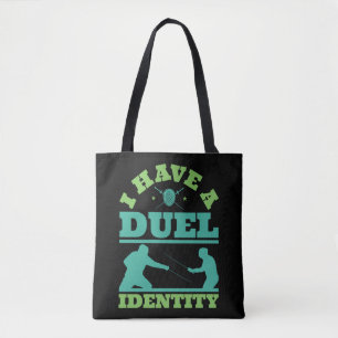 I Have a Duel Identity Funny Fencing Fencer Tote Bag