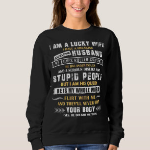 I Have A Freaking Awesome Husband He Loves Roller Sweatshirt