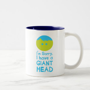 I Have a Giant Head Two-Tone Coffee Mug