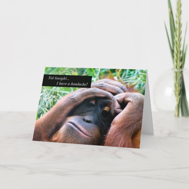 I Have A Headache Orangutan Holding Head Card (Front)