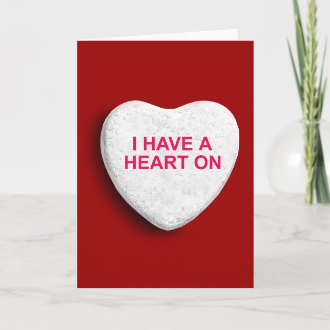 I HAVE A HEART ON CANDY HEART HOLIDAY CARD (Front)