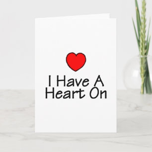 I Have A Heart On Holiday Card