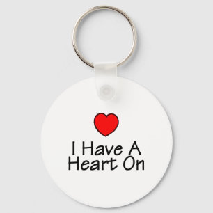I Have A Heart On Key Ring