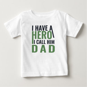 i have a hero baby T-Shirt