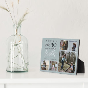 I Have a Hero I Call Him Brother Photo Collage Plaque
