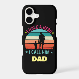 I Have A Hero I Call Him Dad