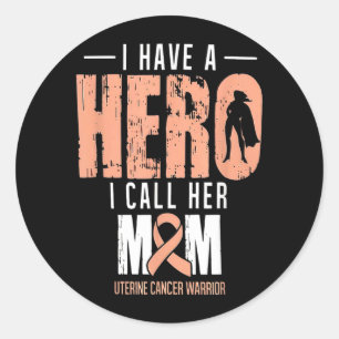 I Have A Hero Mum Uterine Cancer Awareness Classic Round Sticker