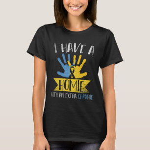 I Have A Homie With An Extra Chromie Down Syndrome T-Shirt
