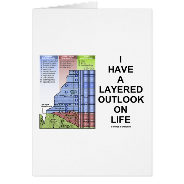 I Have A Layered Outlook On Life (Geology Humour) (Front)