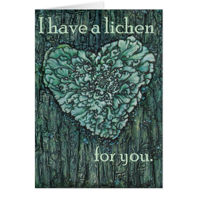 I Have a Lichen for You (Front)