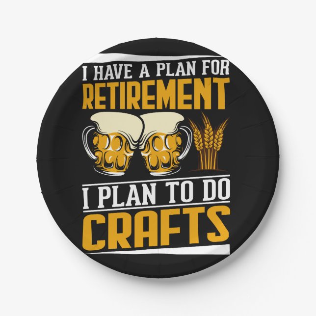 i have a plan for retirement,i plan to do crafts paper plate (Front)