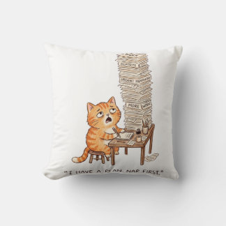I Have a Plan Nap First Funny Overworked Orange Ca Cushion