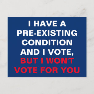 I Have a Pre-Existing Condition and I Vote Postcard