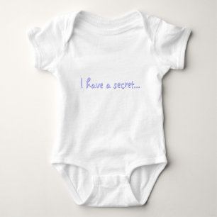 I have a secret... baby bodysuit