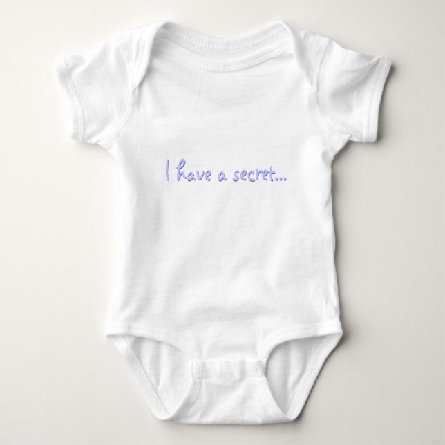 I have a secret... baby bodysuit (Front)