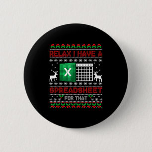 I Have A Spreadsheet For That Christmas Ugly Sweat 6 Cm Round Badge