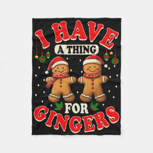 I Have A Thing For Gingers Funny Ugly Christmas Sw Fleece Blanket