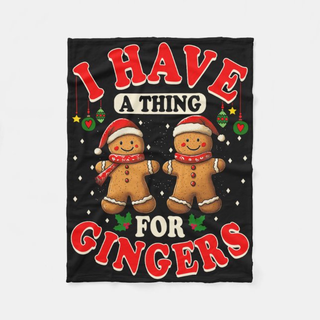 I Have A Thing For Gingers Funny Ugly Christmas Sw Fleece Blanket (Front)